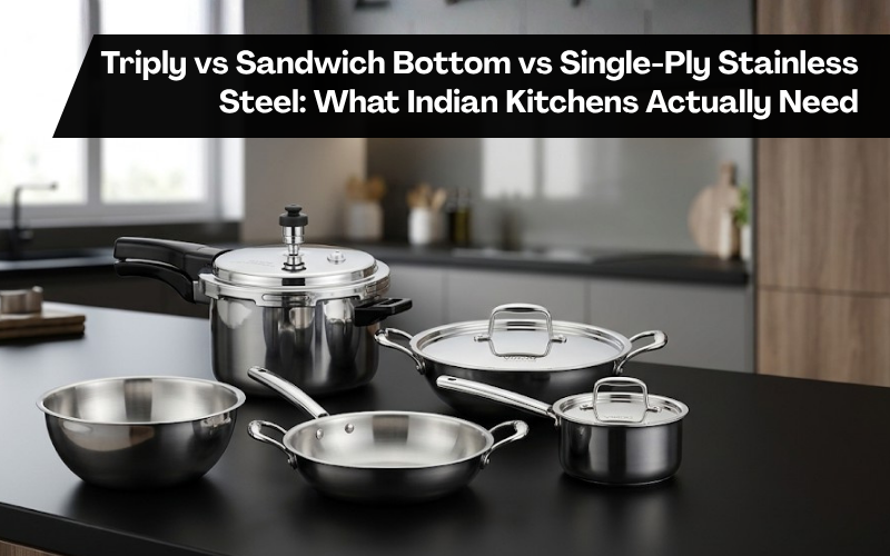 Triply vs sandwich bottom stainless steel cookware guide banner featuring Vinod Doniv Titanium Triply cookware.
