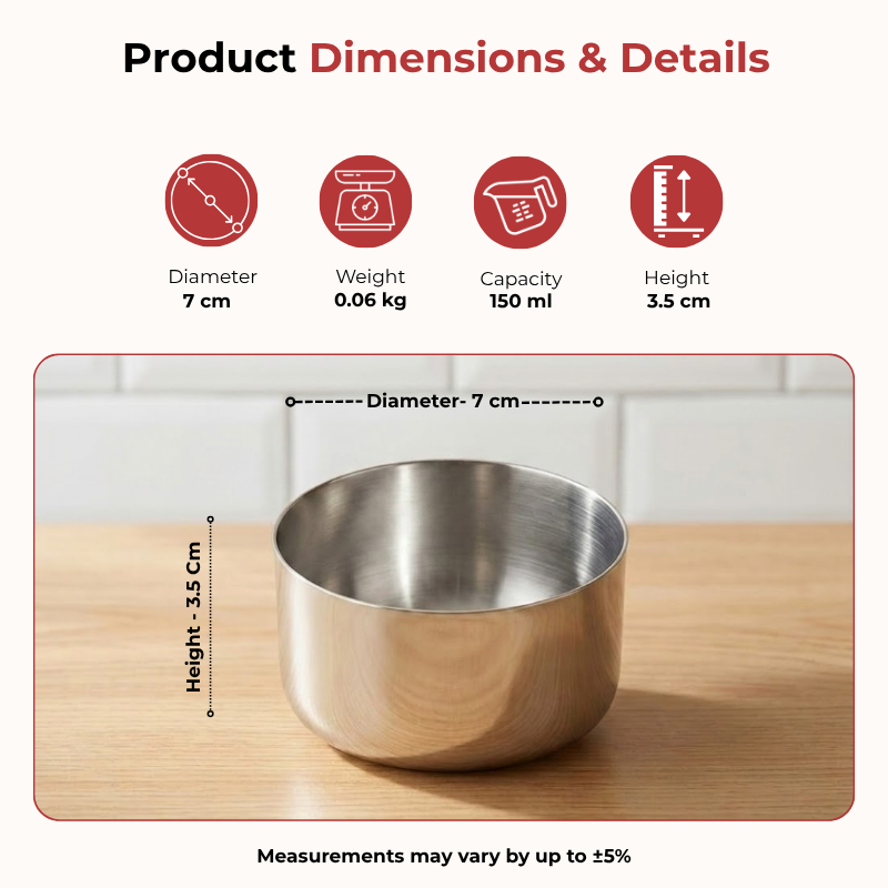 Vinod stainless steel vati katori bowl set of 6 pieces, 150 ml, dimension chart