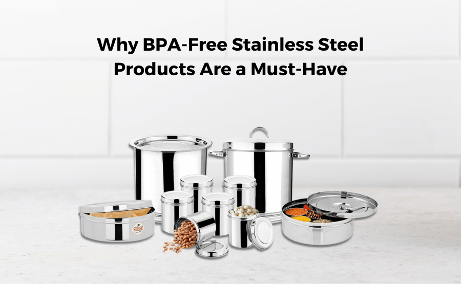 Why BPA-Free Stainless Steel Products Are a Must-Have