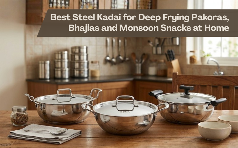 Three stainless steel kadais displayed in an Indian kitchen for deep frying pakoras, bhajias, and monsoon snacks at home.