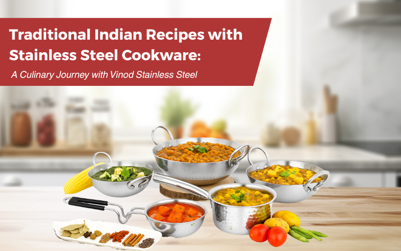 Traditional Indian dishes like aloo sabzi, bhindi fry, and suji halwa cooked in Vinod stainless steel cookware.