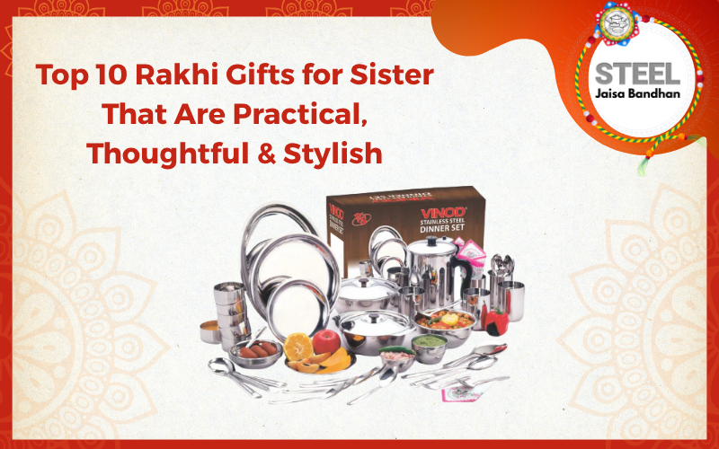 Top 10 Rakhi Gifts for Sister That Are Practical, Thoughtful & Stylish