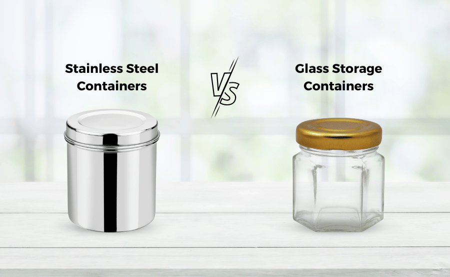 The Ultimate Guide to Stainless Steel vs Glass Storage Containers: Which is Right for You?