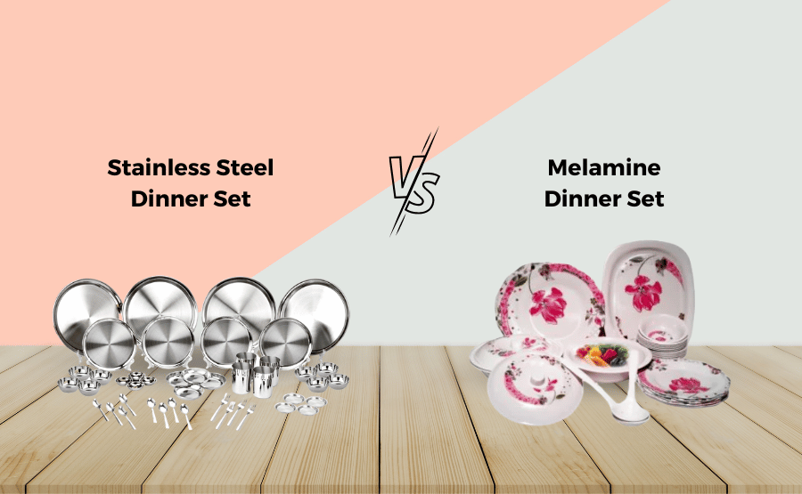 The Final Debate: Stainless Steel Dinner Set VS Melamine Dinner Set