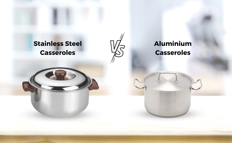 Choosing the Right Casserole: Stainless Steel vs Aluminum