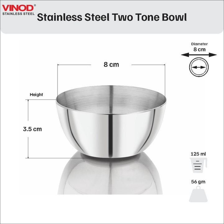 विनोद स्टेनलेस स्टील टू टोन बाउल 6 पीस का सेट, क्षमता 100 मिली